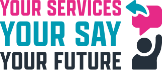 Your service. Your say. Your future